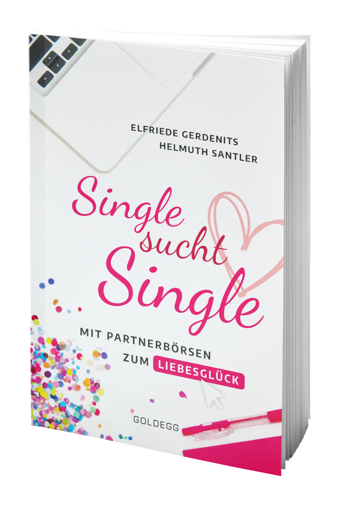 Single sucht Single - Goldegg Verlag