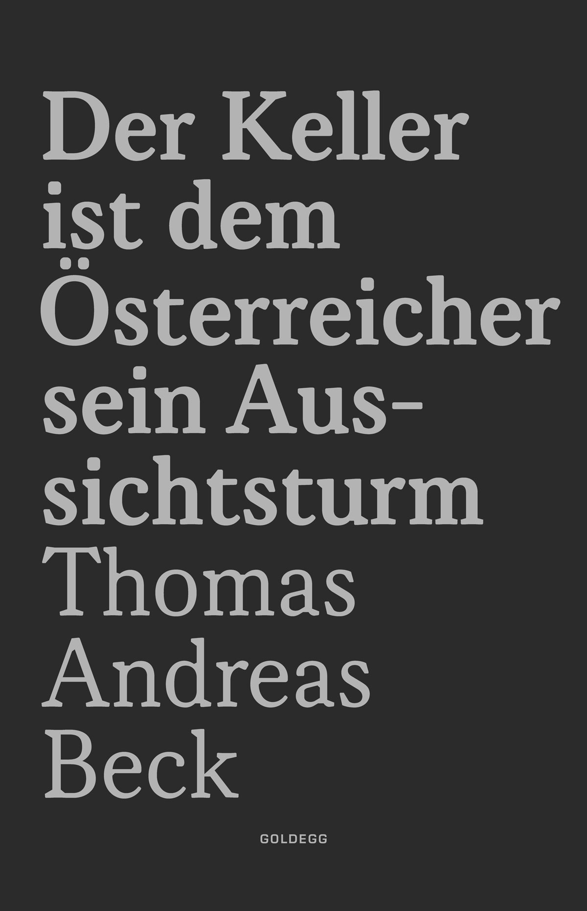 Thomas A Beck, Der Keller