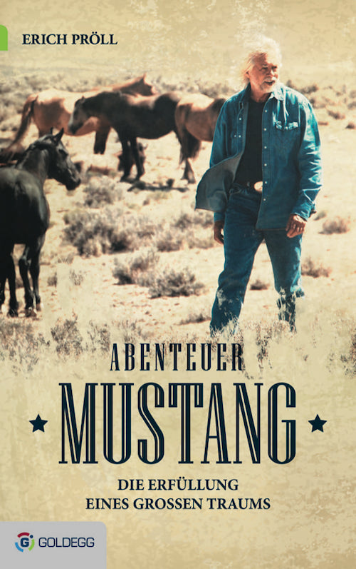 Cover_Erich-Pröll_Abenteuer-Mustang_Goldegg-Verlag1