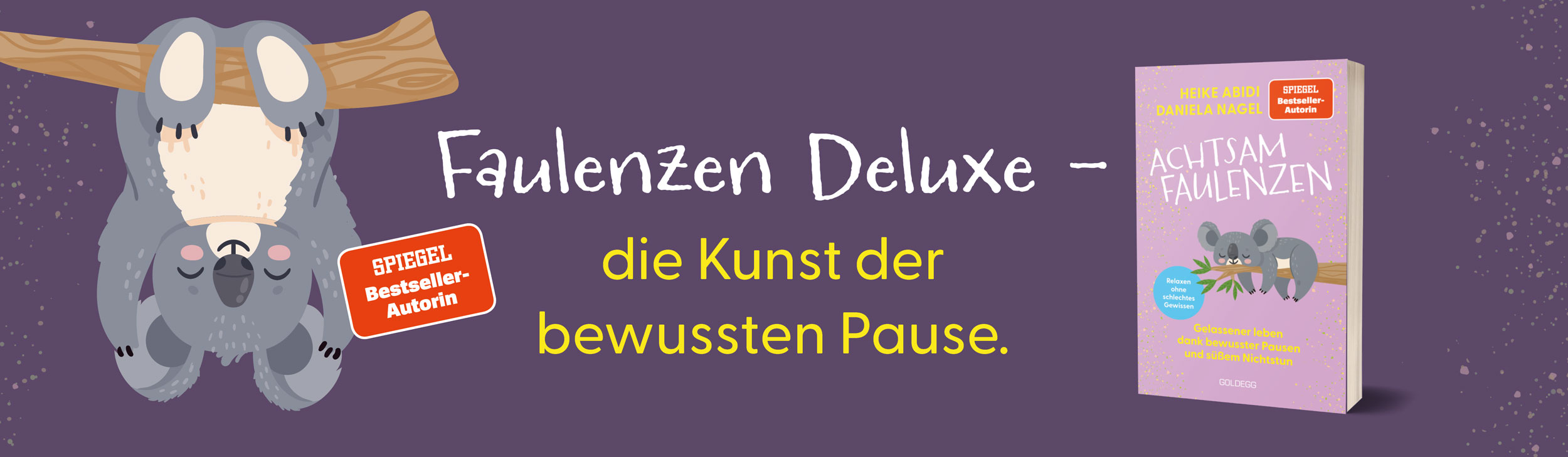 Banner zum Buch „Achtsam faulenzen“: links ein schlafender Koala auf einem Ast, mittig der Claim „Faulenzen Deluxe – die Kunst der bewussten Pause“, rechts das Buchcover auf violettem Hintergrund.