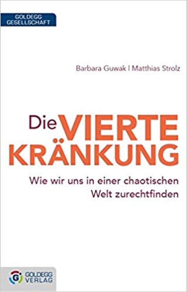 Die vierte Kränkung - Goldegg Verlag
