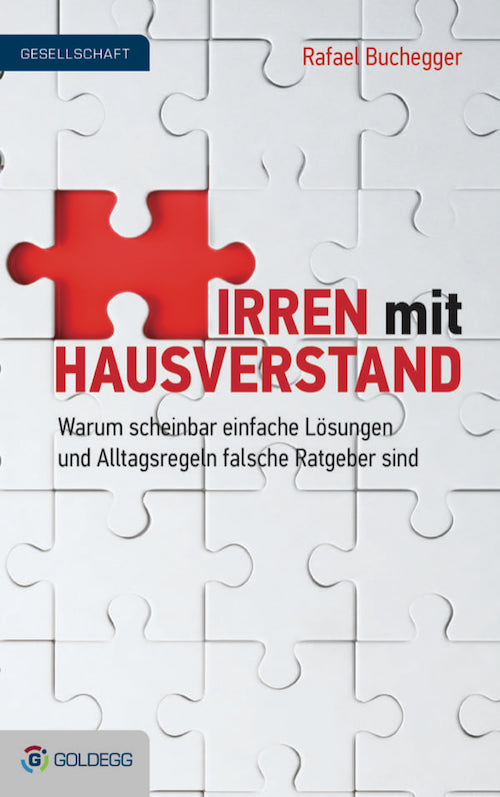 Cover_Rafael-Buchegger_Irren-mit-Hausverstand_Goldegg-Verlag1